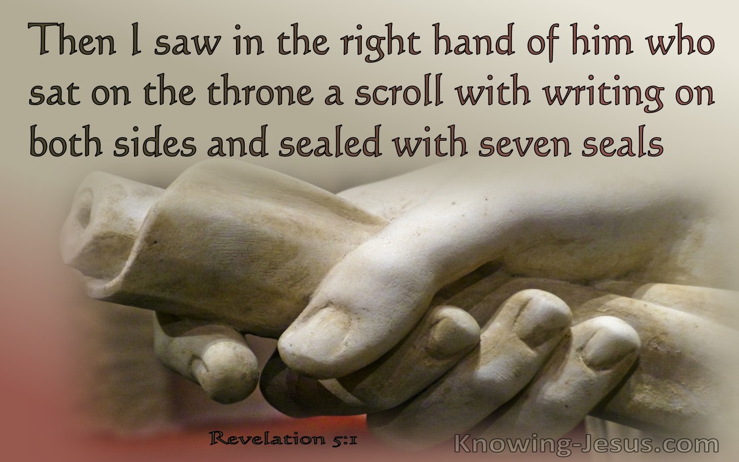 Revelation 5:1 Then I Saw In His Right Hand A Scroll With Writing On Both Sides (beige)